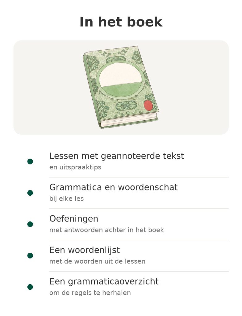 In het boek: lessen met geannoteerde tekst, grammatica en woordenschat, oefeningen