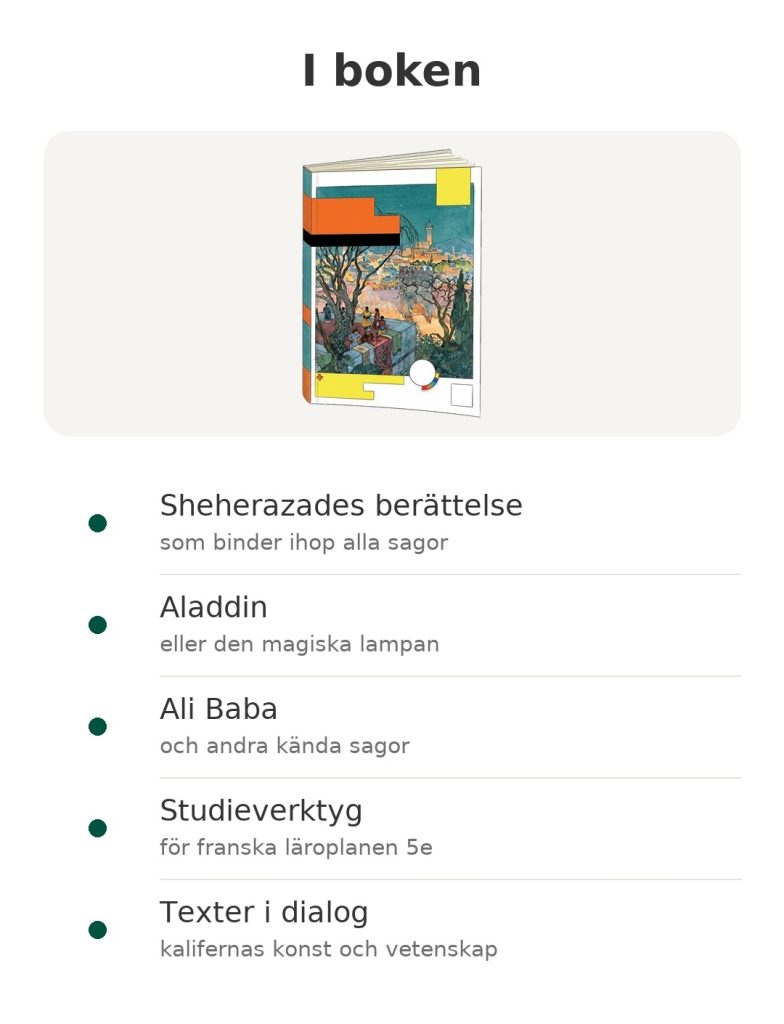 I boken – Tusen och en natt : Sheherazades berättelse; Aladdin; Ali Baba